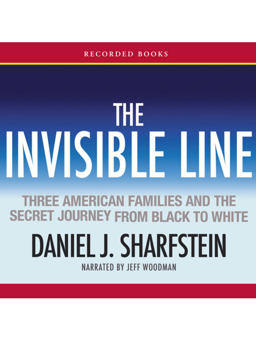 Title details for The Invisible Line by Daniel J. Sharfstein - Available